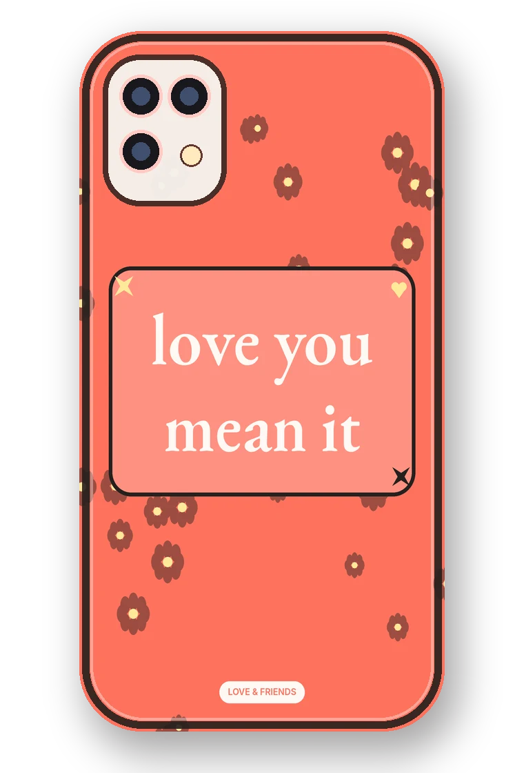 Love You, Mean It phone case mockup