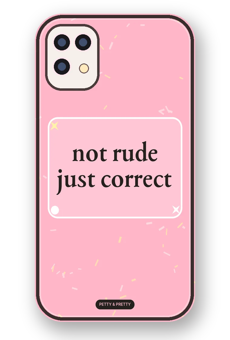 Not Rude, Just Correct phone case mockup